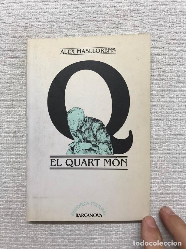Libros: El quart m&oacute;n - &Agrave;lex Masllorens - Foto 1