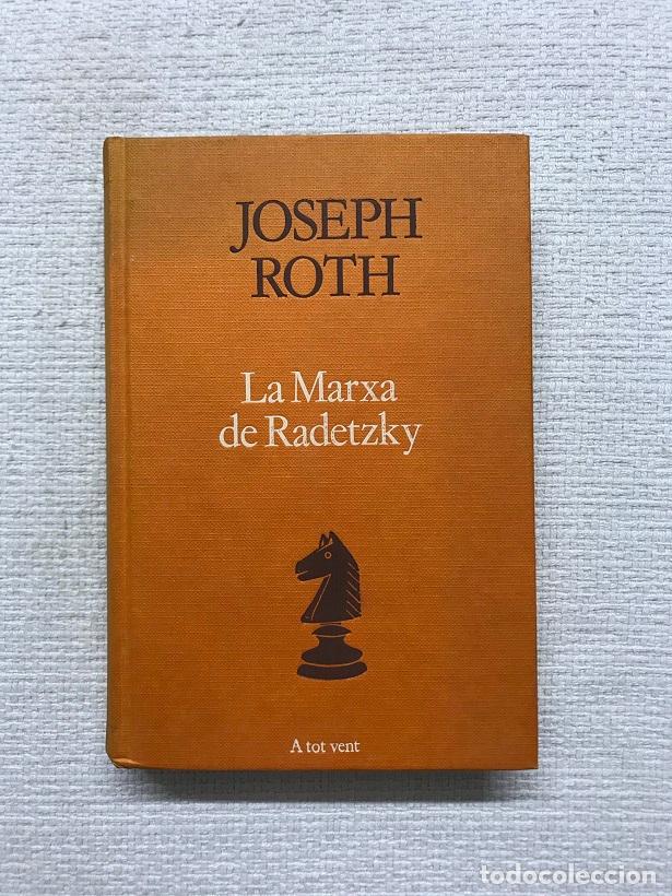 Libros: La Marxa de Radetzky - Joseph Roth - Foto 1