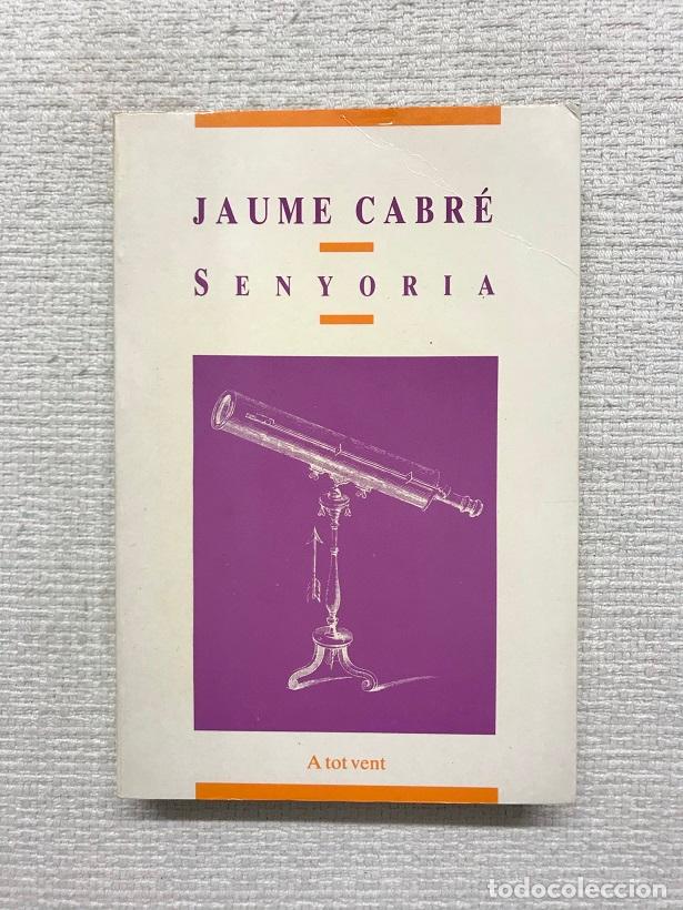 Libros: Senyoria - Jaume Cabr&eacute; - Foto 1