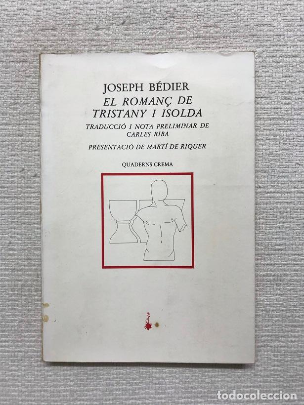 Libros: El roman&ccedil; de Tristany i Isolda - Joseph B&eacute;dier - Foto 1