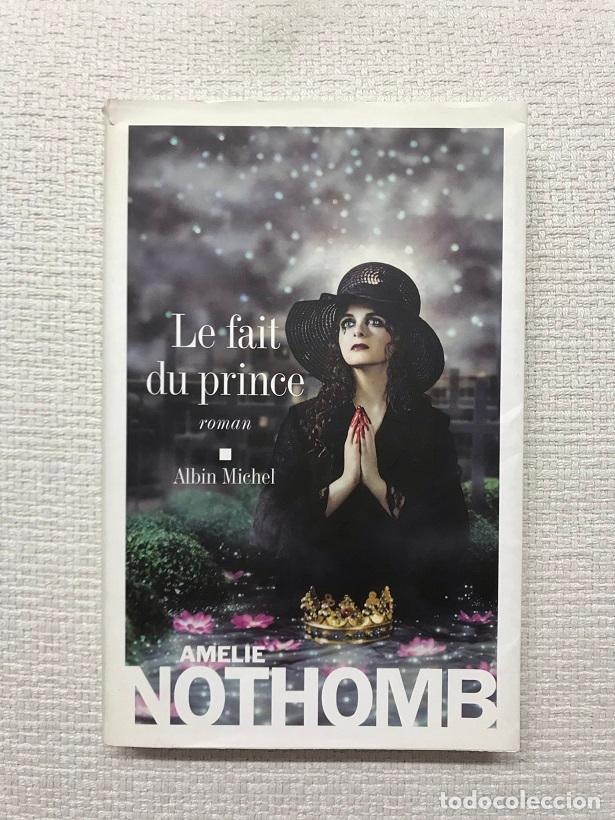 Libros: Le fait du prince - Am&eacute;lie Nothomb - Foto 1