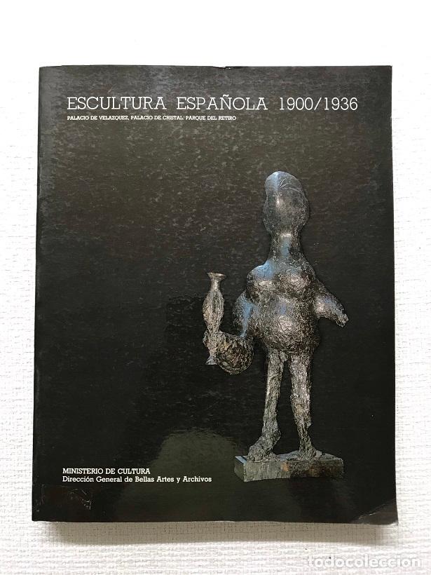 Libros: Escultura Espa&ntilde;ola 1900/1936 - Foto 1