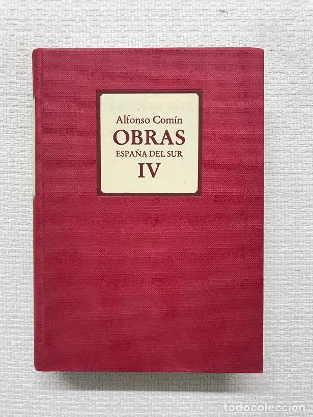 Libros: Obras. Volumen IV. Espa&ntilde;a del sur - Alfonso Com&iacute;n - Foto 1