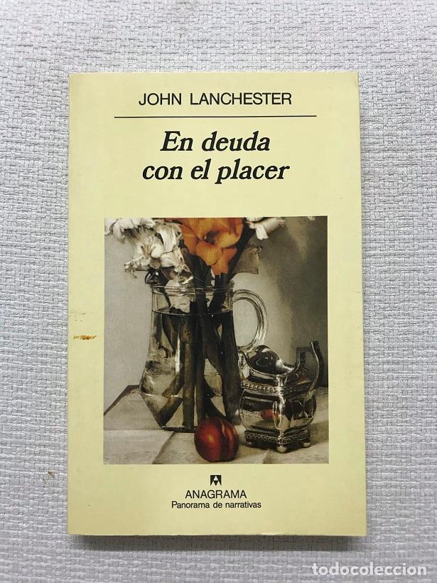 Libros: En deuda con el placer - John Lanchester - Foto 1