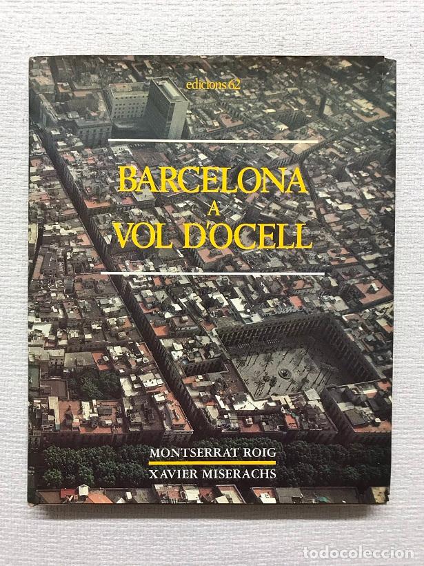 Libros: Barcelona a vol docell - Montserrat Roig / Xavier Miserachs - Foto 1