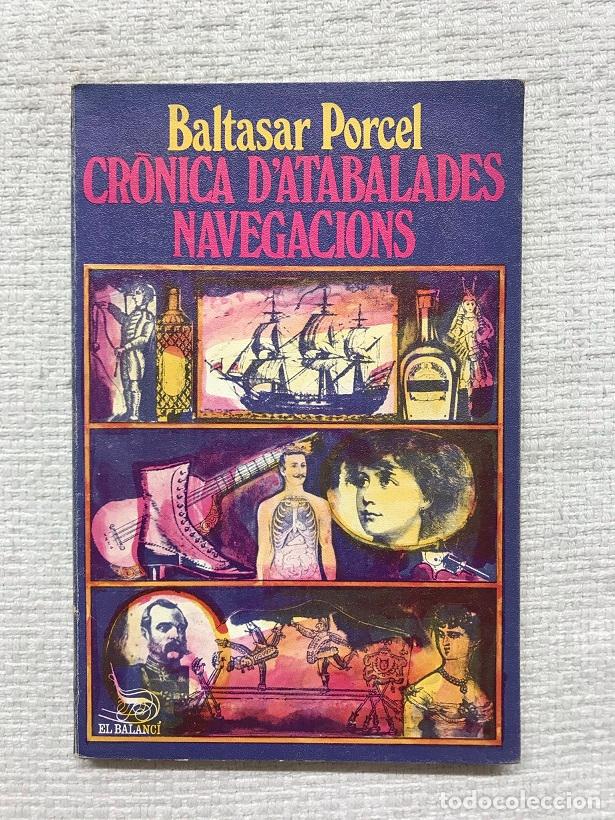 Libros: Cr&ograve;nica databalades navegacions - Baltasar Porcel - Foto 1