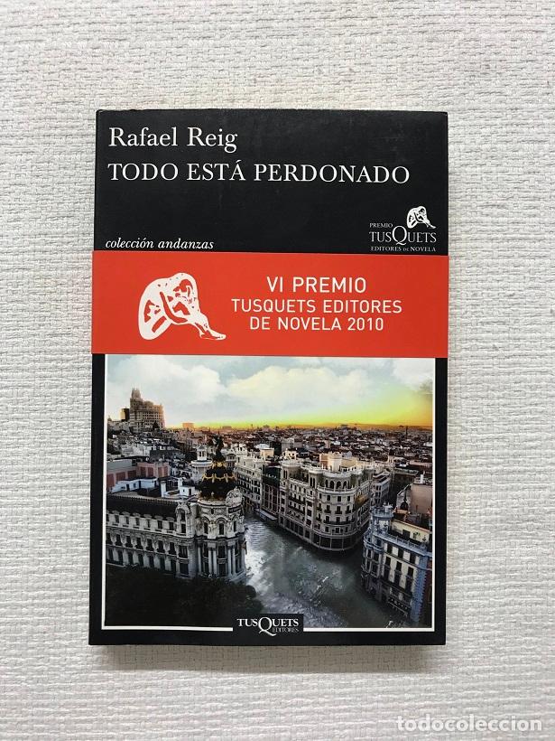 Libros: Todo est&aacute; perdonado - Rafael Reig - Foto 1