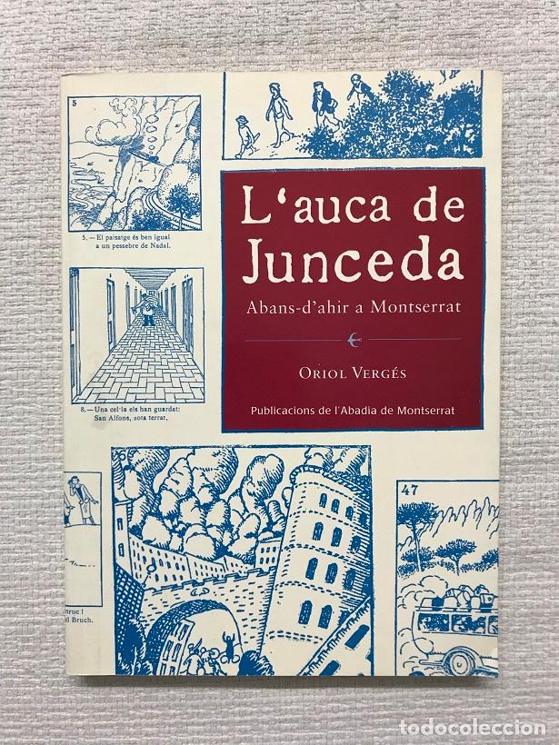 Libros: Lauca de Junceda. Abans-dahir a Montserrat - Oriol Verg&eacute;s - Foto 1