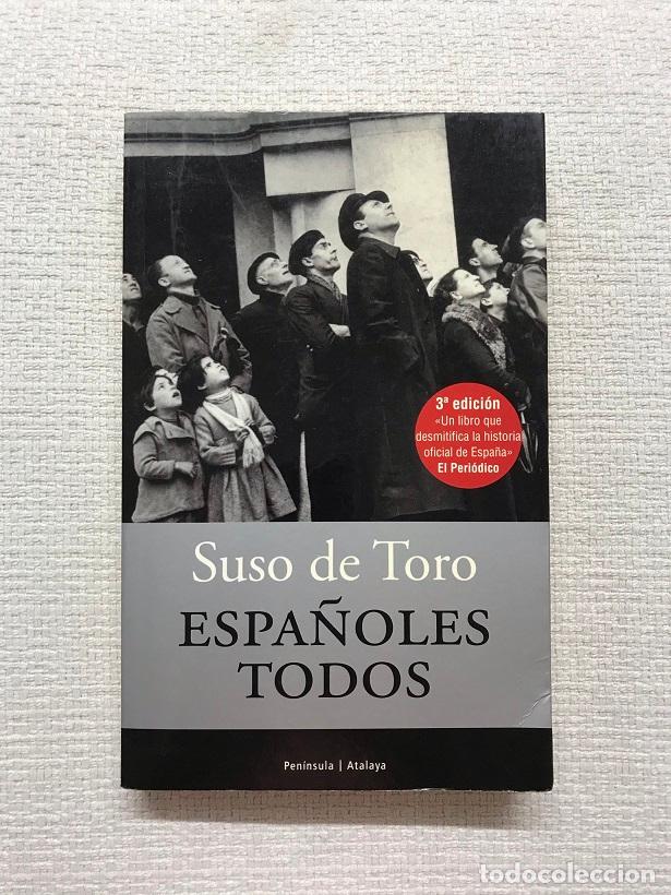 Libros: Espa&ntilde;oles todos - Suso de Toro - Foto 1