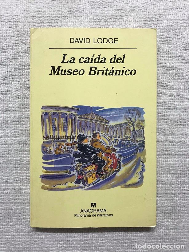 Libros: La ca&iacute;da del Museo Brit&aacute;nico - David Lodge - Foto 1