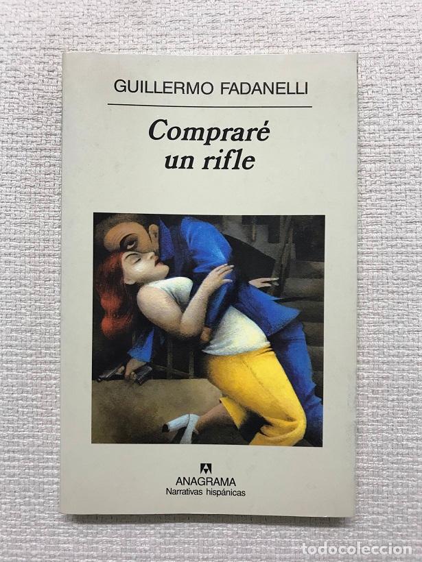 Libros: Comprar&eacute; un rifle - Guillermo Fadanelli - Foto 1