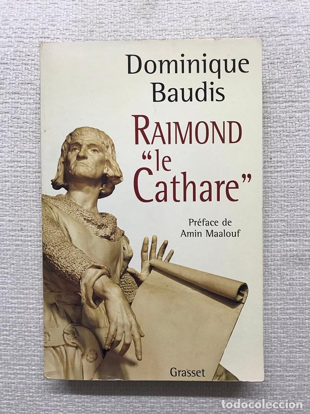 Libros: Raimond le cathare - Dominique Baudis - Foto 1