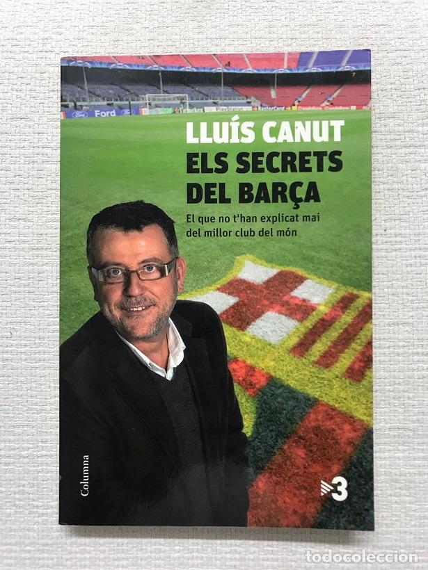Libros: Els secrets del Bar&ccedil;a - Luis Canut - Foto 1
