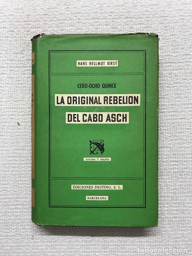 Libros: La original rebeli&oacute;n del cabo Asch - Hans Hellmut Kirst - Foto 1