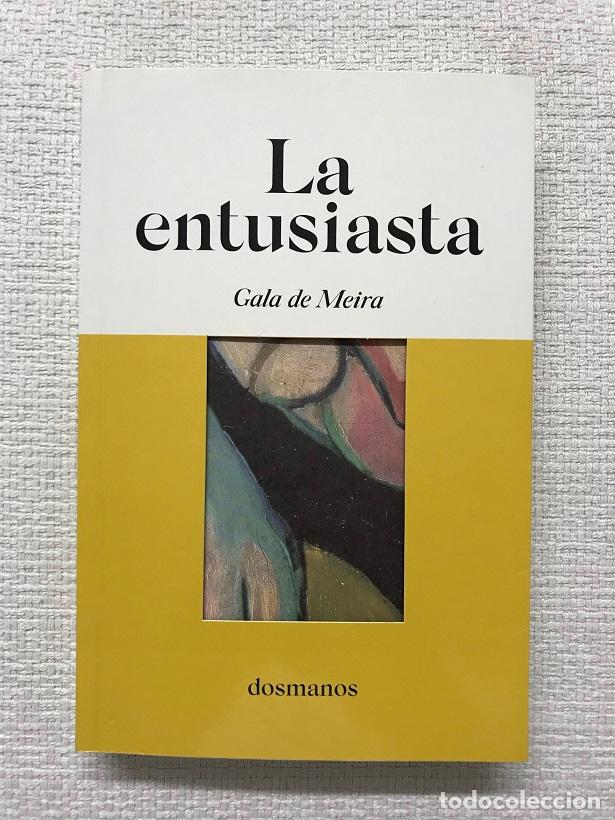 Libros: La entusiasta - Gala De Meira - Foto 1