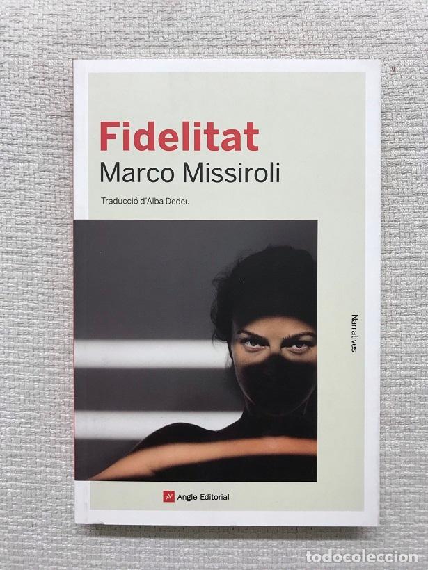 Libros: Fidelitat - Marco Missiroli - Foto 1