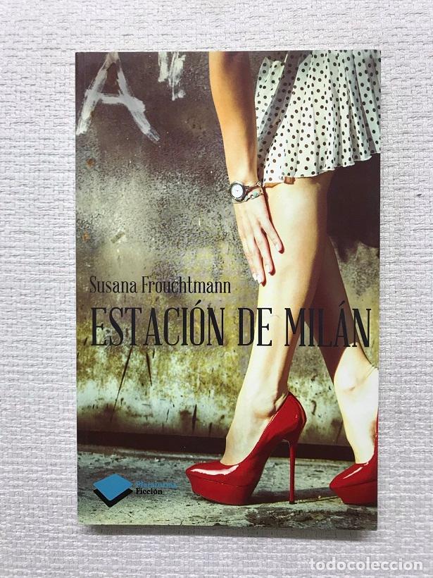 Libros: Estaci&oacute;n de Mil&aacute;n - Susana Frouchtmann - Foto 1