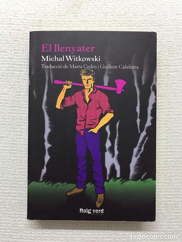 Libros: El llenyater - Michal Witkowski - Foto 1