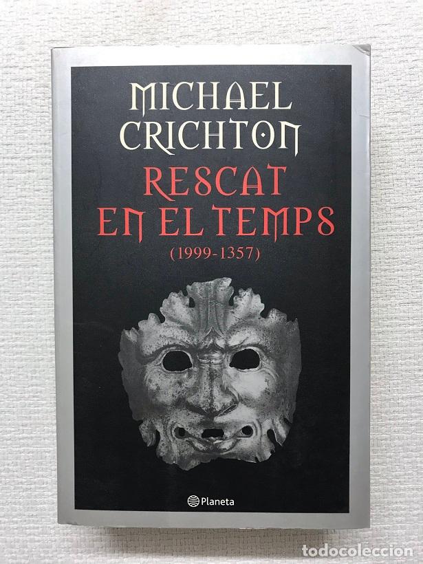 Libros: Rescat en el temps (1999-1357) - Michael Crichton - Foto 1