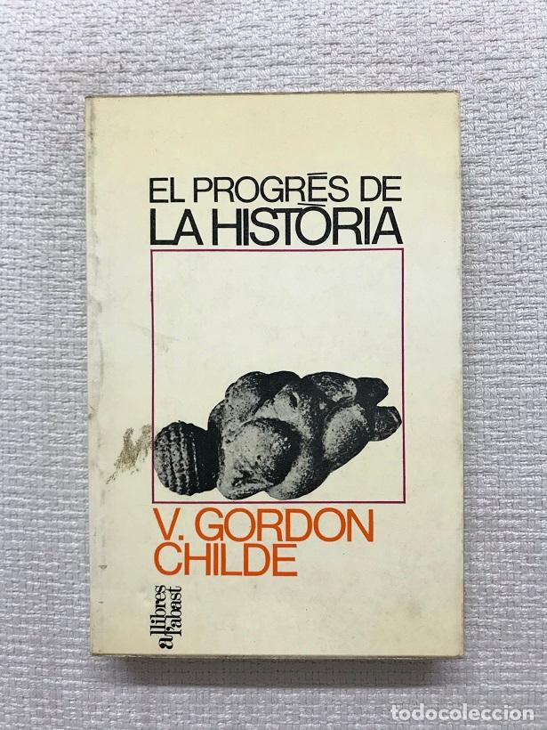 Libros: El progr&eacute;s de la hist&ograve;ria - V. Gordon Childe - Foto 1