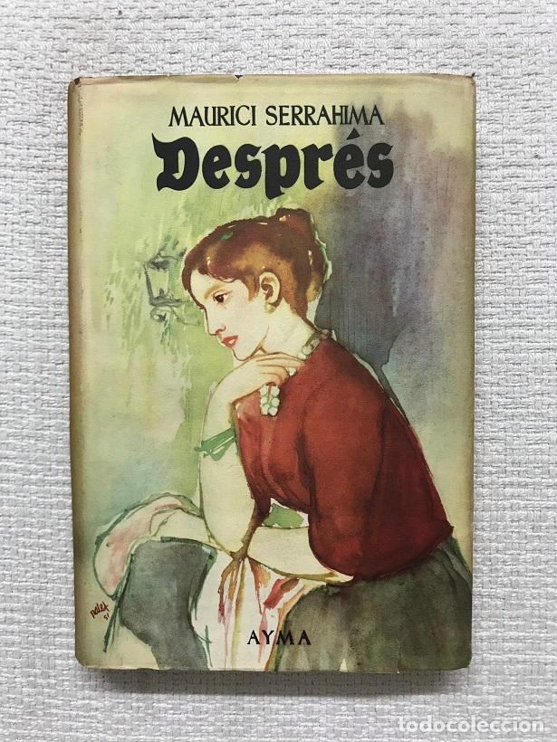Libros: Despr&eacute;s - Maurici Serrahima - Foto 1