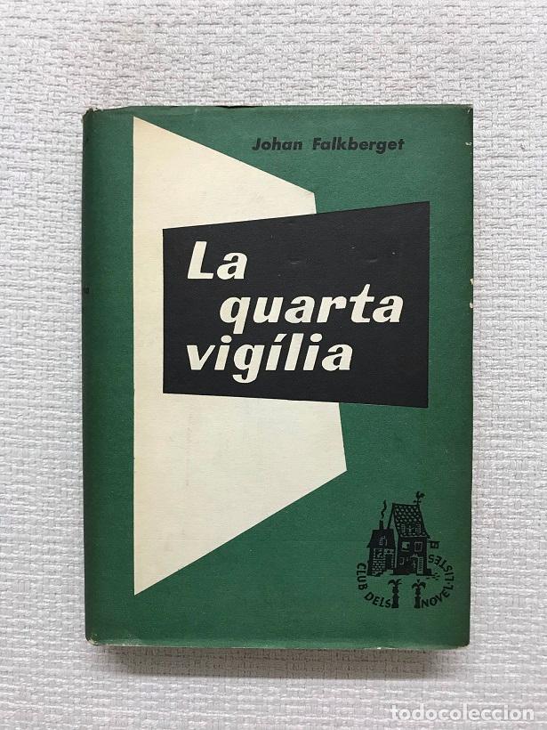 Libros: La quarta vig&iacute;lia - Johan Falkberget
