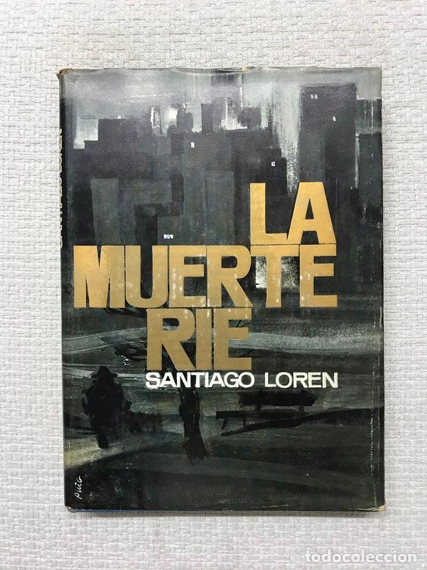 Libros: La muerte rie - Santiago Loren - Foto 1