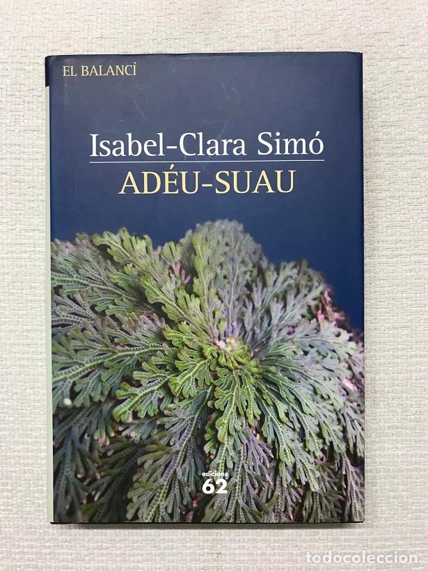 Libros: Ad&eacute;u-suau - Isabel-Clara Sim&oacute; - Foto 1