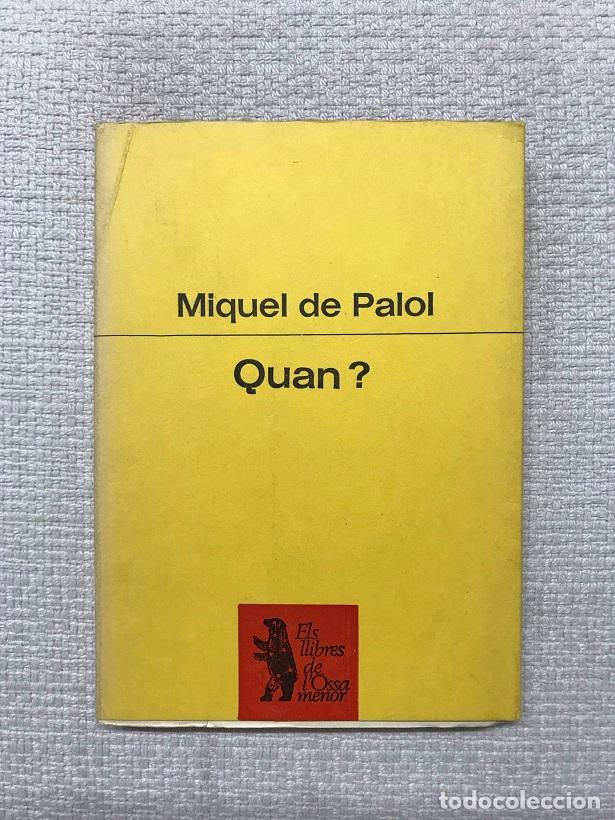 Libros: Quan? - Miquel de Palol - Foto 1