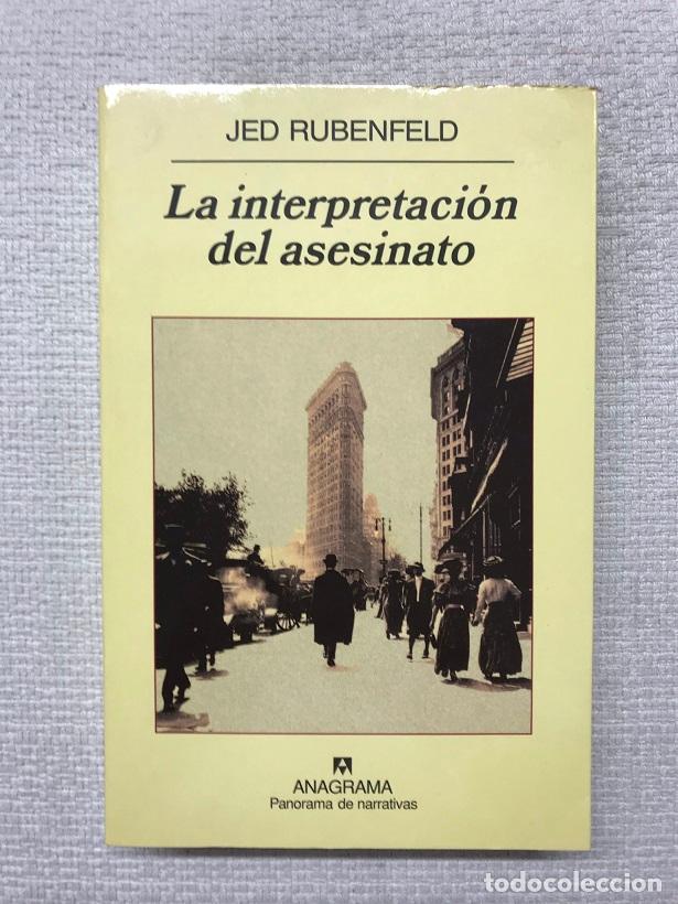 Libros: La interpretaci&oacute;n del asesinato - Jed Rubenfeld - Foto 1