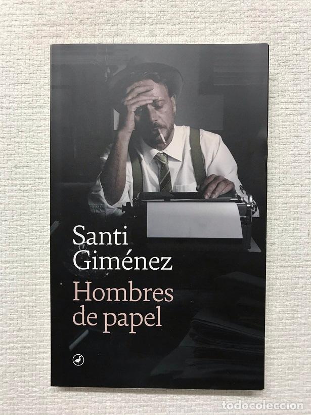 Libros: Hombres de papel - Santi Gim&eacute;nez - Foto 1