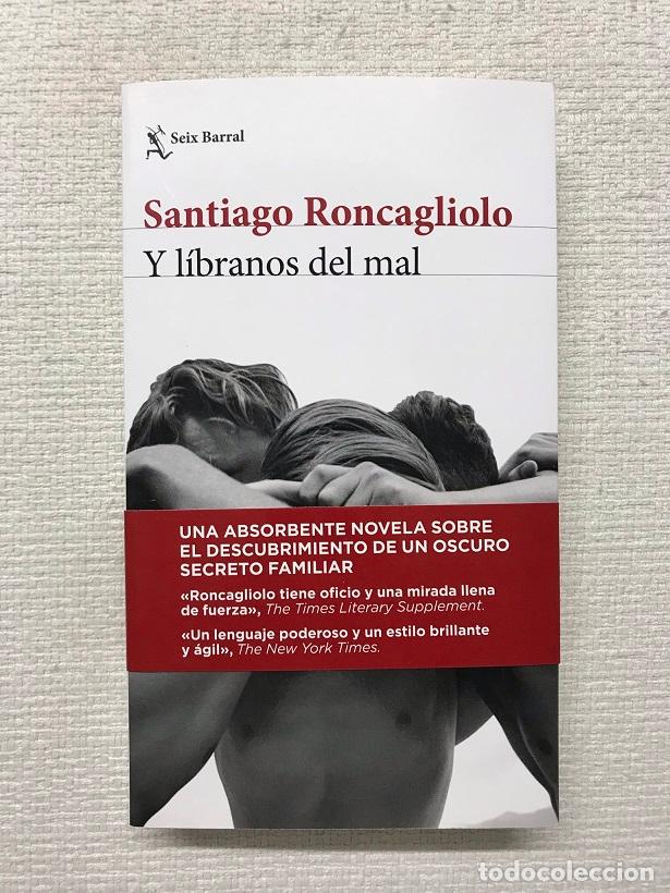 Libros: Y l&iacute;branos del mal - Santiago Roncagliolo - Foto 1