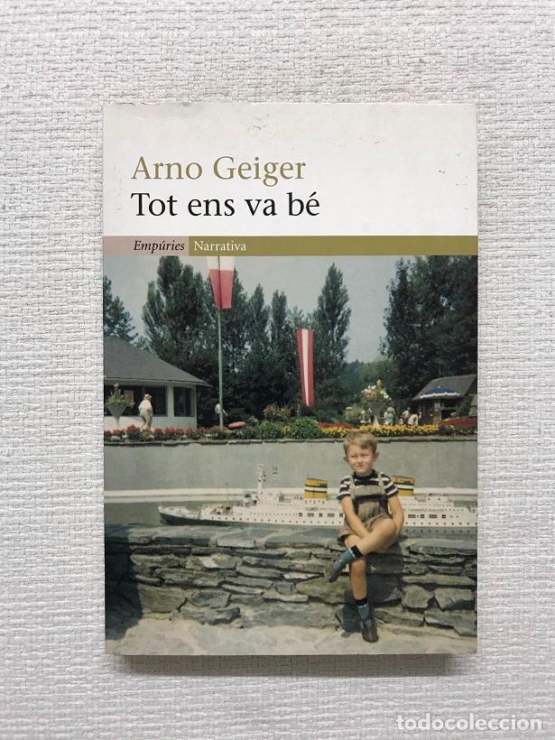 Libros: Tot ens va b&eacute; - Arno Geiger - Foto 1