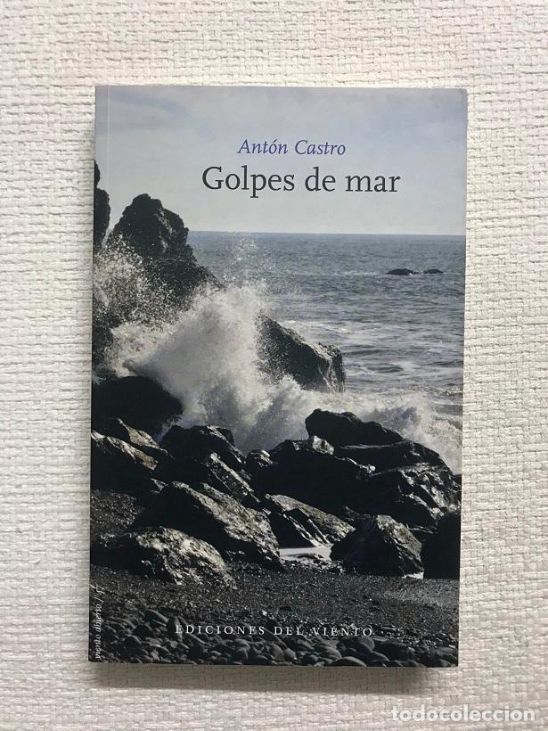 Libros: Golpes de mar - Ant&oacute;n Castro - Foto 1