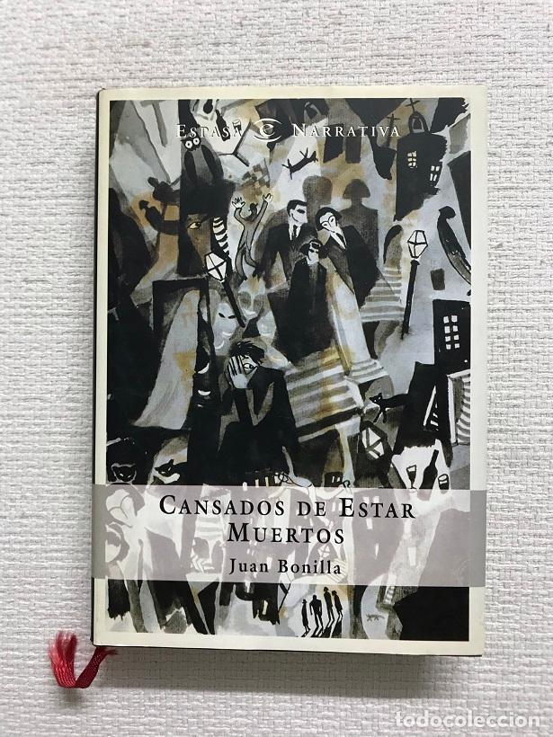 Libros: Cansados de estar muertos - Juan Bonilla - Foto 1