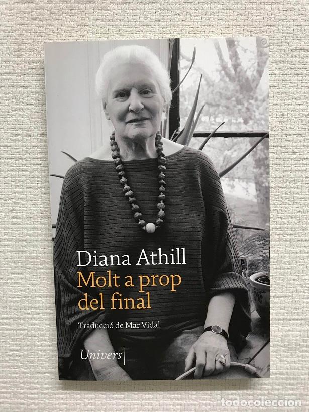 Libros: Molt a prop del final - Diana Athill - Foto 1