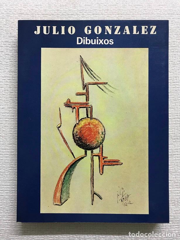 Libros: Julio Gonz&aacute;lez. Dibuixos - Julio Gonz&aacute;lez - Foto 1