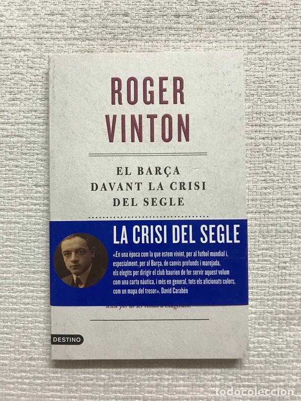 Libros: El Bar&ccedil;a davant la crisi del segle - Roger Vinton - Foto 1