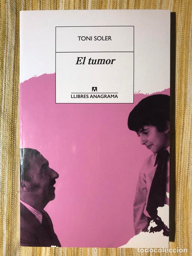 Libros: El tumor - Toni Soler - Foto 1