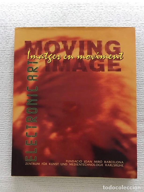 Libros: Moving Image. Imatges en moviment. Electronic Art - Foto 1