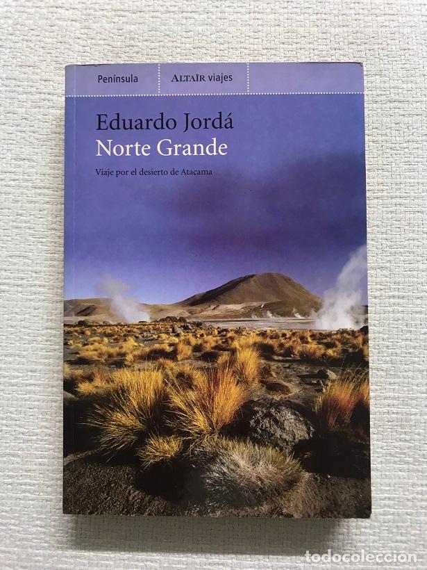 Libros: Norte Grande - Eduardo Jord&aacute; - Foto 1
