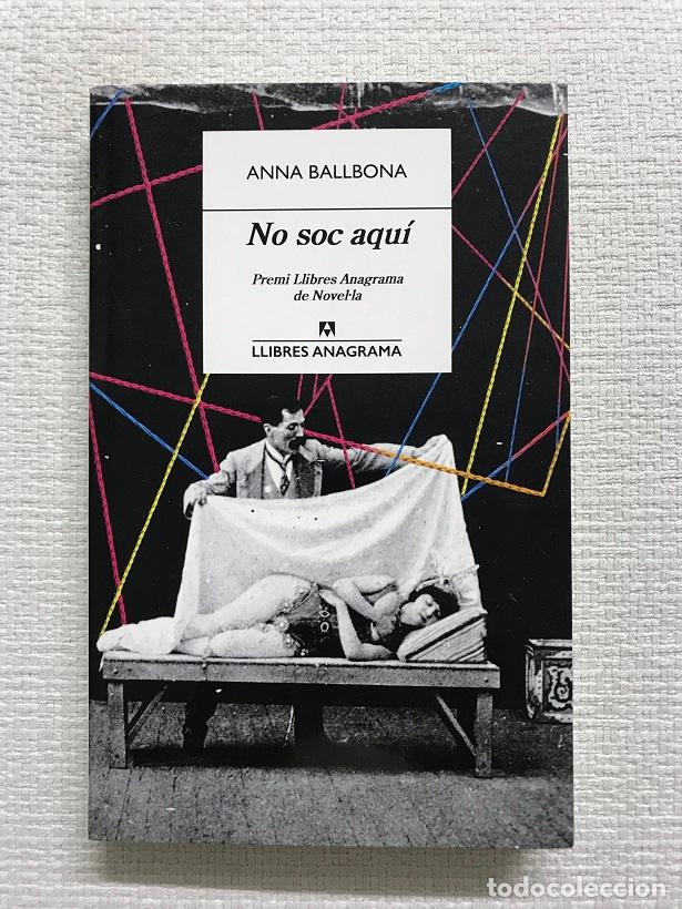 Libros: No soc aqu&iacute; - Anna Ballbona - Foto 1