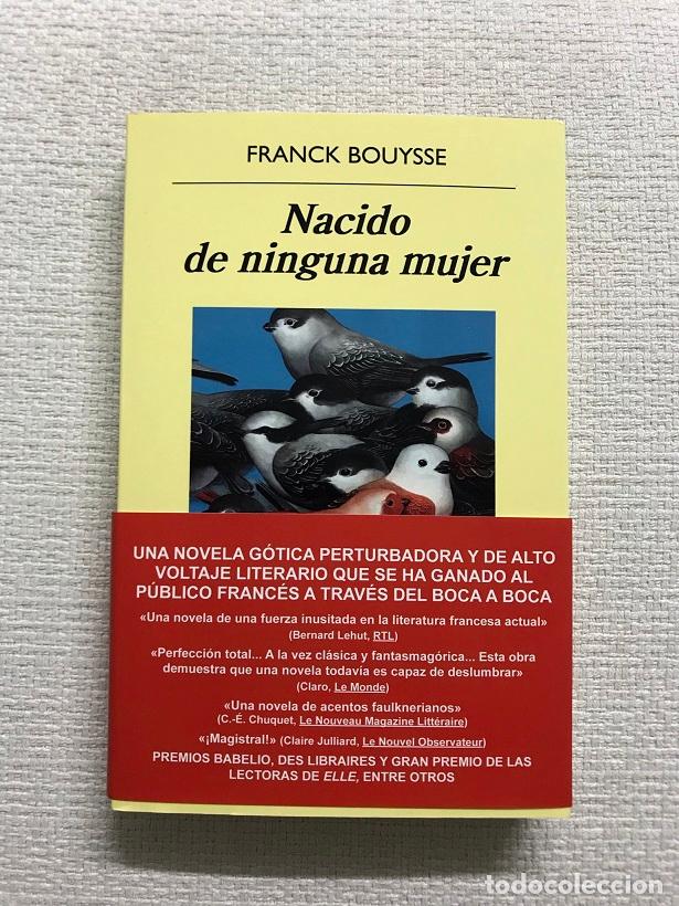 Libros: Nacido de Ninguna Mujer - Franck Bouysse - Foto 1