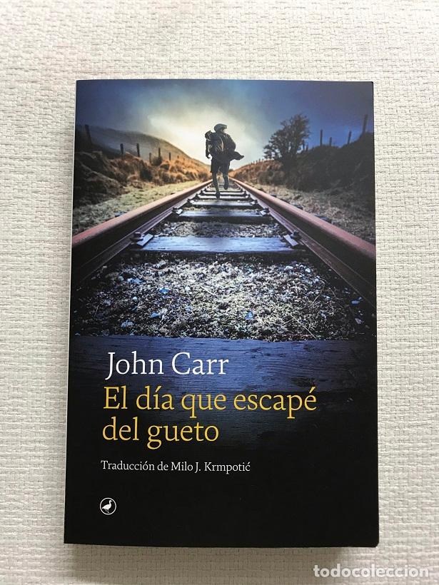 Libros: El d&iacute;a que escap&eacute; del gueto - John Carr - Foto 1
