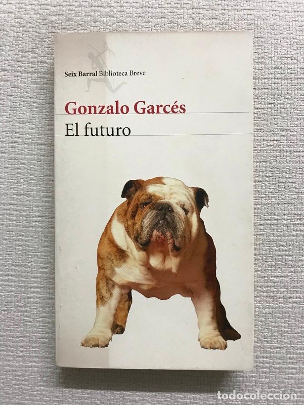 Libros: El Futuro - Gonzalo Garc&eacute;s - Foto 1