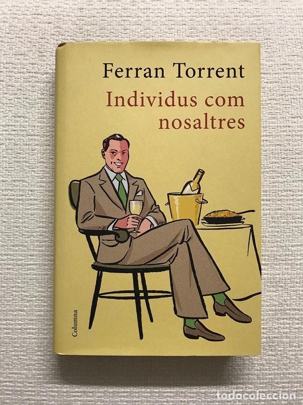 Libros: Individus com nosaltres - Ferran Torrent - Foto 1