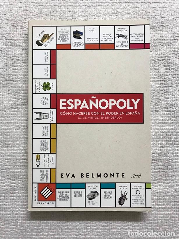 Libros: Espa&ntilde;opoly. C&oacute;mo hacerse con el poder en Espa&ntilde;a (o, al menos, entenderlo) - Eva Belmonte - Foto 1