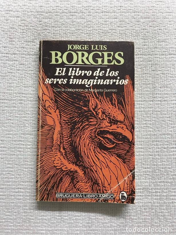 Libros: El libro de los seres imaginarios - Jorge Luis Borges - Foto 1