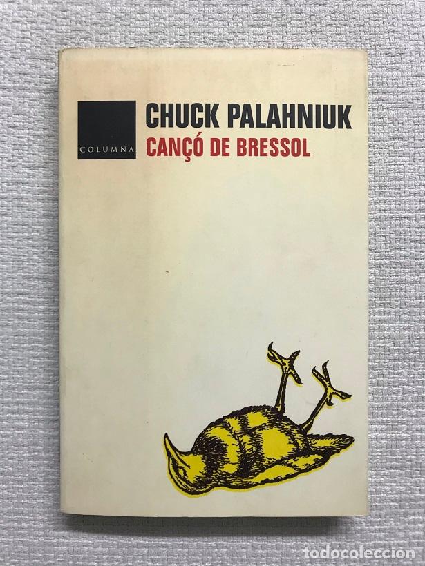 Libros: Can&ccedil;&oacute; de bressol - Chuck Palahniuk - Foto 1