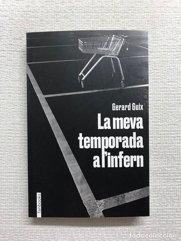 Libros: La meva temporada a linfern - Gerard Guix - Foto 1